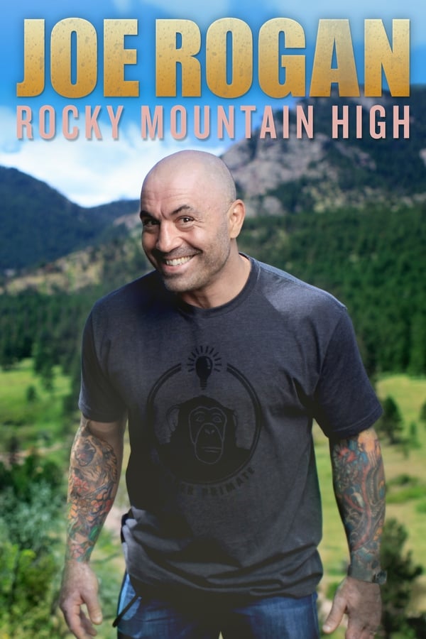 Joe Rogan Rocky Mountain High (2014)